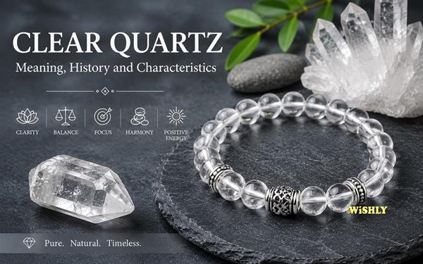 Clear Quartz Meaning History and Characteristics